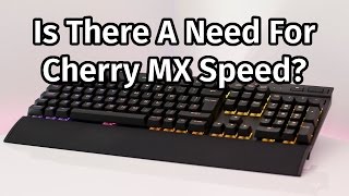 Video thumbnail for Corsair K70 RGB Rapidfire Review - Cherry MX Speed! by PC Centric
