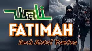 Download lagu FATIMAH - WALI BAND || ROCK METAL VERSION COVER mp3 Download lagu FATIMAH - WALI BAND || ROCK METAL VERSION COVER mp3
