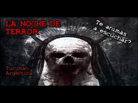 La Noche de Terror [T] - 8.5.2019 Relatos que dan Escalofrío!