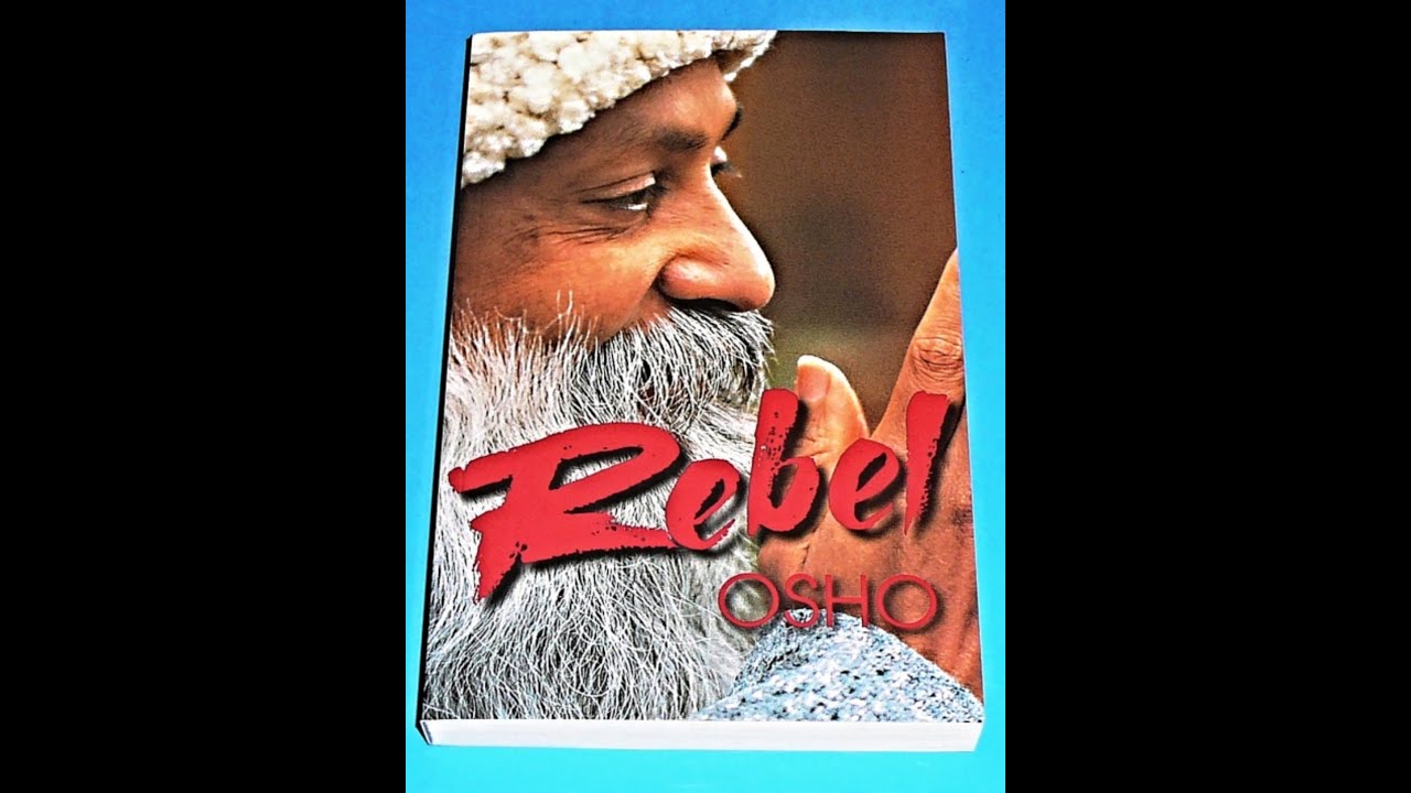 Osho – The Rebel | Rebel vs Revolutionary | Zorba the Buddha & True Freedom