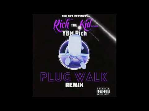 YBM Rich -  (RICH THE KID COVER) Plug Walk