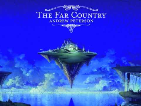 Andrew Peterson: "All Shall Be Well" (The Far Country)