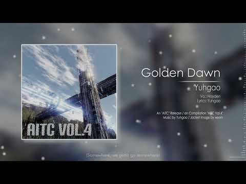 Yuhgao - Golden Dawn vo. Hayden【#AITC Vol.4】