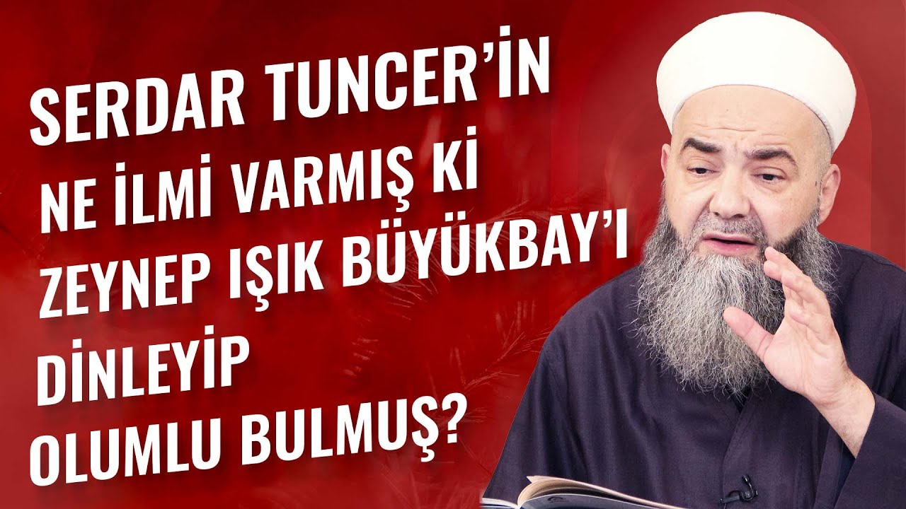 Serdar Tuncer’in Ne İlmi Varmış ki Zeynep Işık Büyükbay’ı Dinleyip Olumlu Bulmuş?