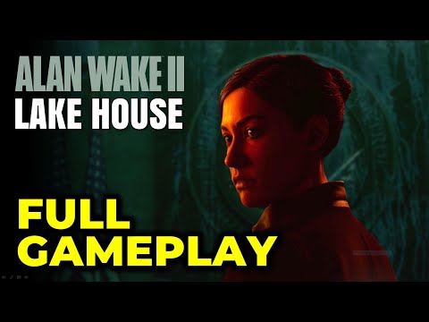 Alan Wake 2 DLC: The Lake House - Full Gameplay Walkthrough