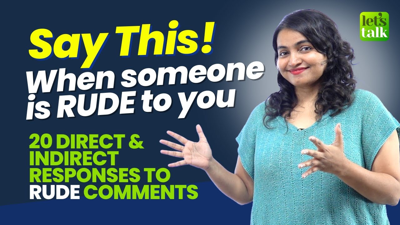 That Is Rude How To Respond To Rude & Insulting People? Funny & Direct English ...