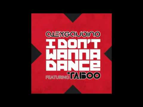 Alex Gaudino ft. Taboo - I Don't Wanna Dance
