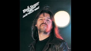 Bob Seger &amp; The Silver Bullet Band - Mary Lou