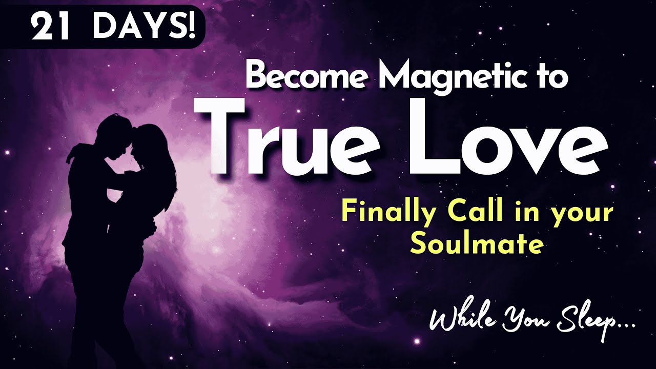 Only Listen when you're ready to attract the one true soulmate