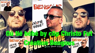 Où tié bébé clip officielle by Bengous
