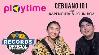 Playtime: Cebuana 101 with Karencitta feat. John Roa