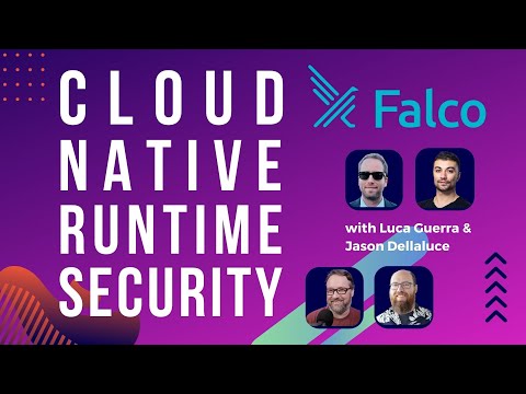 Cloud Native Runtime Security with Falco (Ep 210)