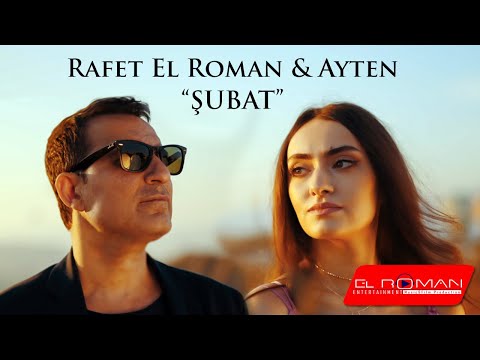 Rafet El Roman & Ayten - Şubat (Official Video)