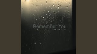 I Remember You