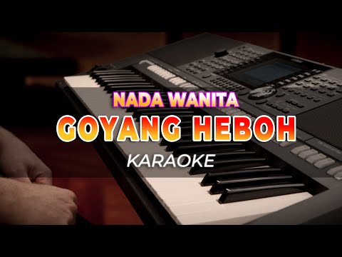 GOYANG HEBOH - NITA THALIA - KARAOKE NADA WANITA - HQ AUDIO