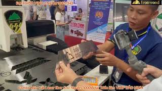 Combo Máy laser fiber cnc ironwood 3kw tại Triển lãm VIMF Bắc Ninh 2023
