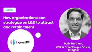 L&D Strategies to Attract and Retain Talent | greytFM | greytHR