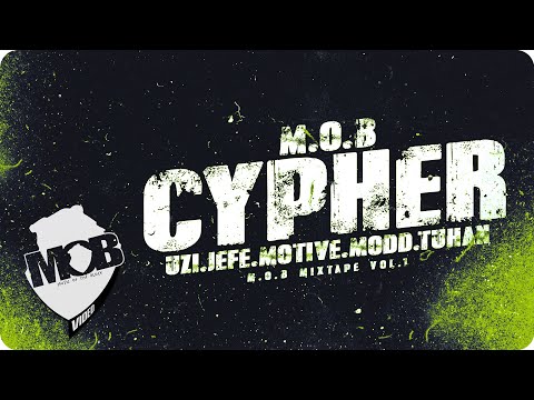 M.O.B CYPHER - UZİ - JEFE - MOTIVE - MODD - TUHAN (Official Music Video) [MOB MIXTAPE VOL.1]