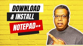 How to Download and Install Notepad++