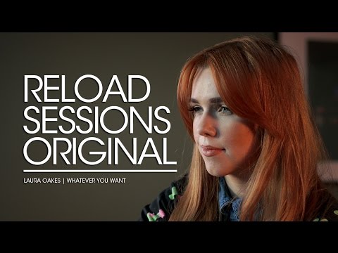 Laura Oakes: Whatever You Want