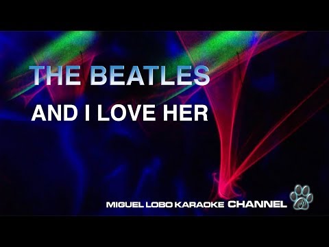 THE BEATLES - AND I LOVE HER - [Karaoke] Miguel Lobo