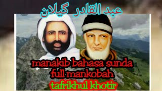 Download lagu Manaqib full manqobah syekh Abdul Qodir jaelani pa... mp3