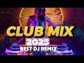 DJ Music Mix 2025 13 NONSTOP Best Party Songs Club Mashup Dance Remix By DJ Jesstony