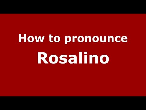 How to pronounce Rosalino (Spanish/Argentina) - PronounceNames.com