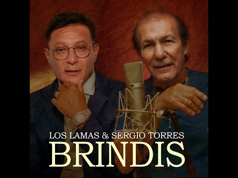 Los Lamas & Sergio Torres - Brindis