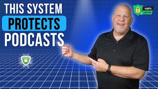 The System That Protects You, Your Podcast, and Everything You’ve Built