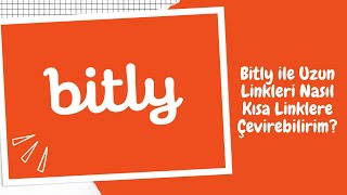 Bitly ile Uzun Linkleri Nasıl Kısa Linklere Çevirebilirim?