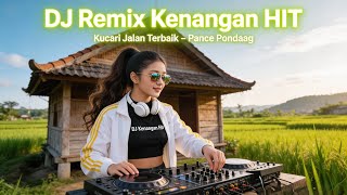 Download lagu DJ Kenangan HIT – Kucari Jalan Terbaik | Pance Pondaag (DJ Remix Nostalgia Indonesia) mp3 Download lagu DJ Kenangan HIT – Kucari Jalan Terbaik | Pance Pondaag (DJ Remix Nostalgia Indonesia) mp3
