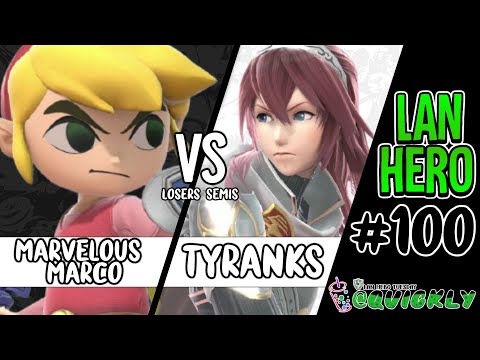 LHT @ QUICKLY! #100 - Tyranks vs LH/W8 | Marvelous Marco / Losers Semis