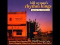 Bill Wyman's Rhythm Kings   Walking One & Only