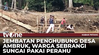 Download lagu Jembatan Penghubung Desa Ambruk, Warga Terpaksa Pakai Rakit Buatan | Kabar Petang mp3