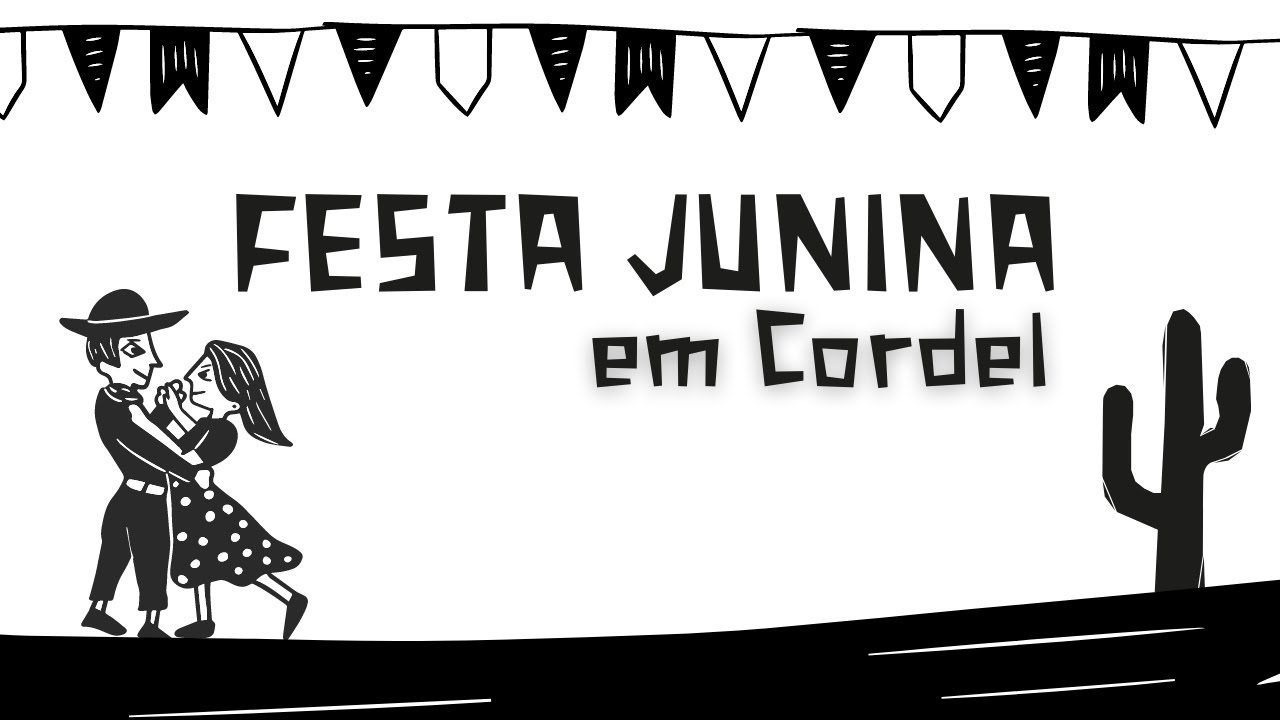 Festa junina em cordel - Grande festa do Nordeste - Literatura de Cordel - Gênero textual