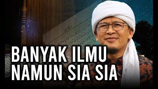 Download lagu Ilmu Yang Tidak Bermanfaat Bagi Pemiliknya mp3 Download lagu Ilmu Yang Tidak Bermanfaat Bagi Pemiliknya mp3