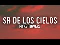 SR De Los Cielos - Myke Towers (LETRA)