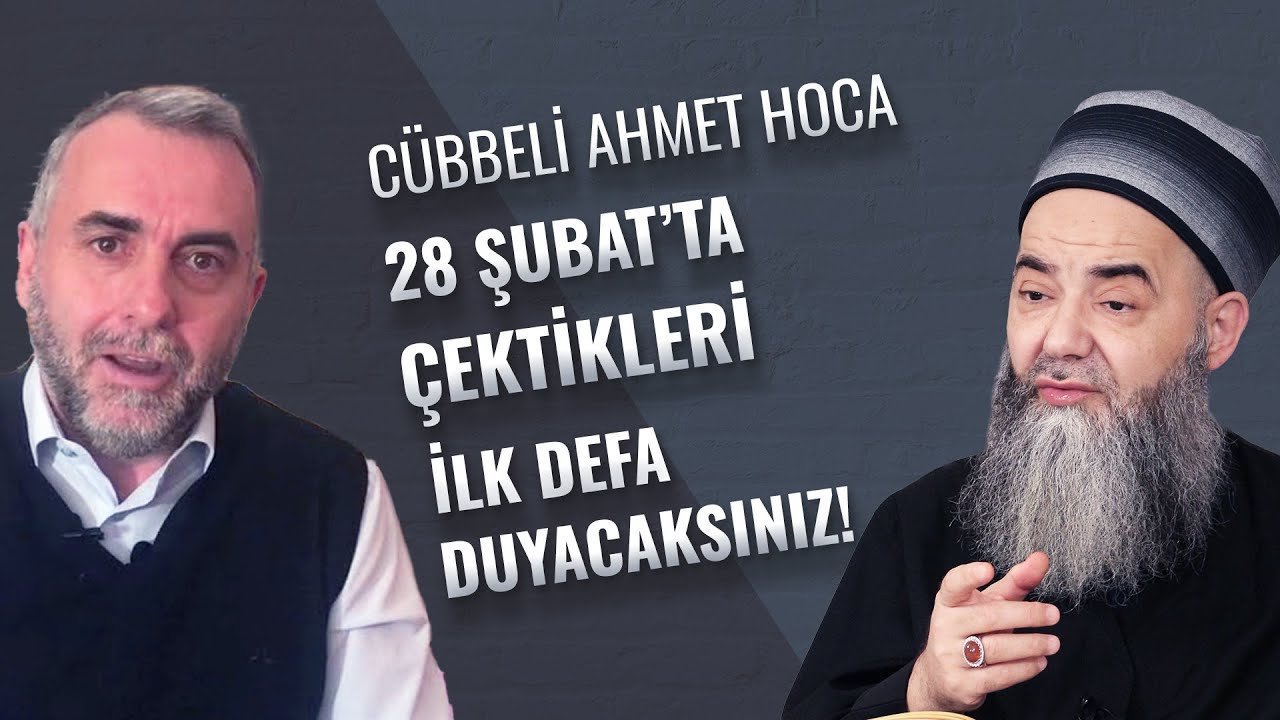 Cübbeli Ahmet Hoca 28 Şubat’ta Çektiklerini Anlattı. Bunları İlk Defa Duyacaksınız!