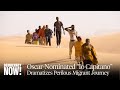 Io Capitano Oscar Nominated Film Dramatizes Perilous Migrant Journey From West Africa To Europe
