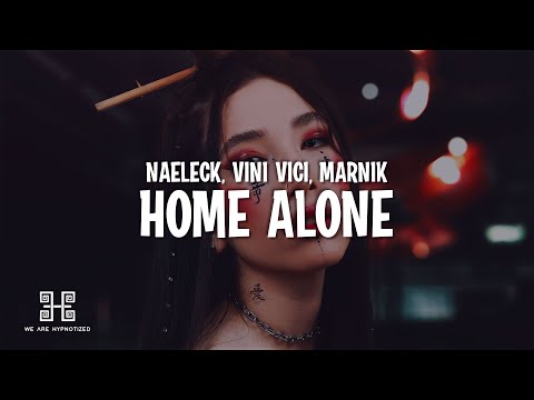 Naeleck x Vini Vici with Marnik - Home Alone