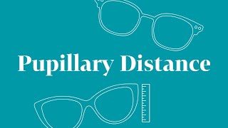 Pupillary Distance: Digital Measurement