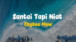 Download lagu Santai Tapi Niat - Chybee Mew | VIRAL TIKTOK • LIRIK VIDEO mp3 Download lagu Santai Tapi Niat - Chybee Mew | VIRAL TIKTOK • LIRIK VIDEO mp3
