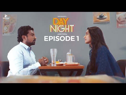 DAY & NIGHT  | EPI 01  With English Subtitles | Ft Ram Nishanth,Teja Venkatesh | Blacksheep Studios