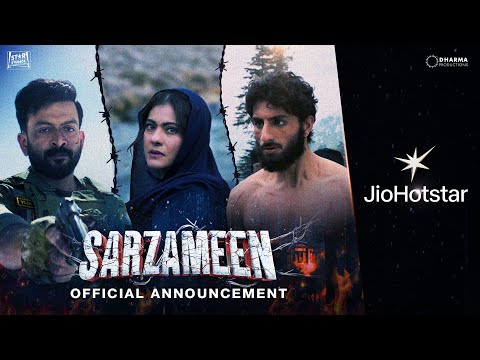 Sarzameen - Official Announcement | Kajol | Prithviraj | Ibrahim | July 25 | JioHotstar
