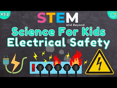 Electrical Safety | KS2 Science | STEM and Beyond