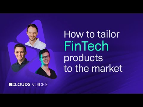 How to tailor FinTech products to the market | 10Clouds Voices x Crescent