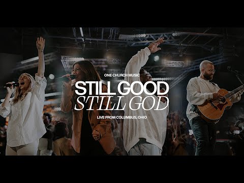 Still Good Still God / Oh The Blood Of Jesus  | One Church Music