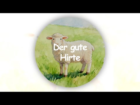 Der gute Hirte - Christliches Kinderlied