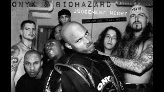 Onyx Feat. Biohazard  -  Judgement Night (Schwierige Franz Remix)